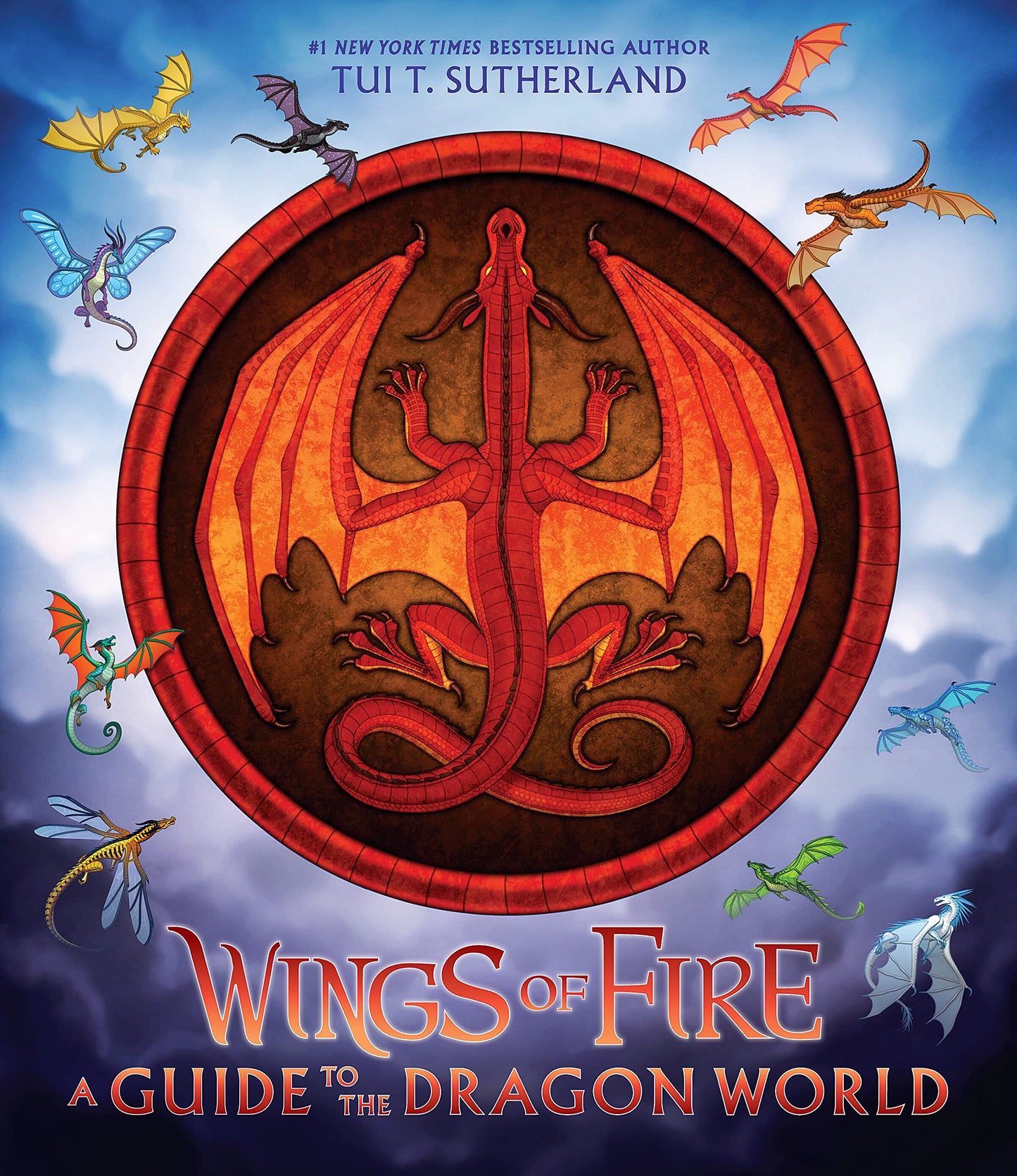 Wings of Fire a Guide to the Dragon World