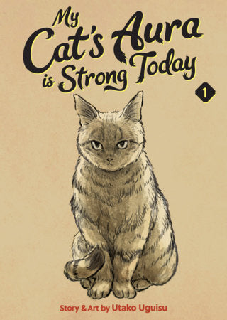 My Cat’s Aura is Strong Today Vol 1