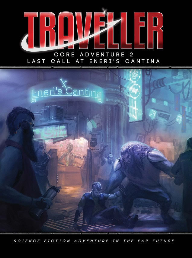 Traveller TTRPG Core Adventures 2 Last Call at Eneri’s Cantina