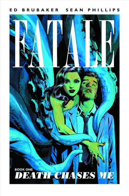 FATALE TP VOL 01 DEATH CHASES ME (MR)