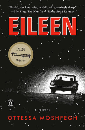 Eileen SC by Otessa Moshfegh