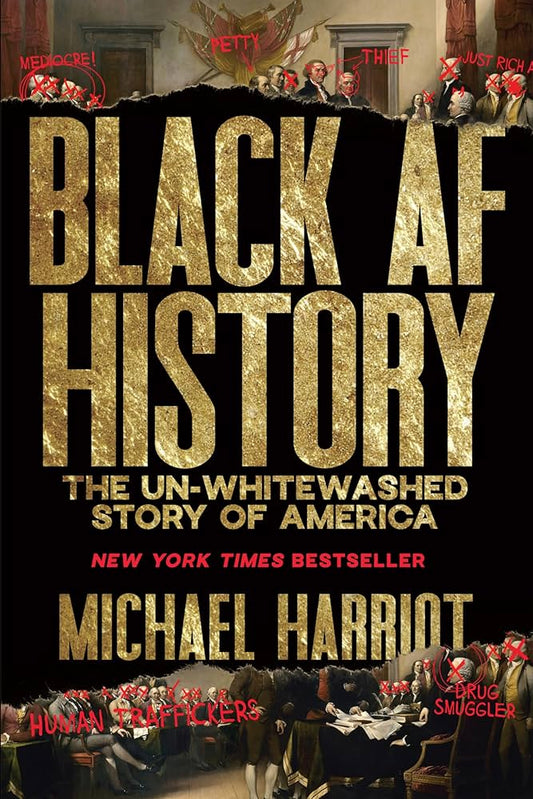 Black AF History Unwhitewashed Story of America