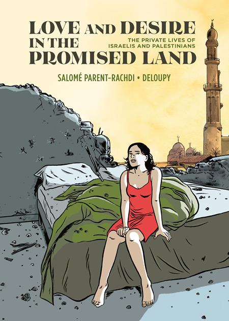 Love and Desire in the Promised Land HC The Private Lives of Israelis and Palestinians