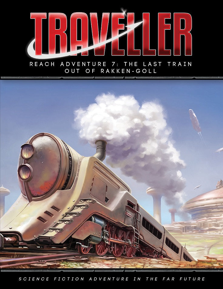 Traveller TTRPG Reach Adventures 7 Last Train Out of Rakken Goll