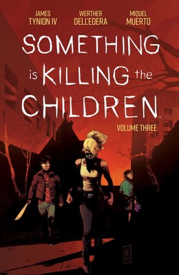 Something is Killing the Children Vol 3